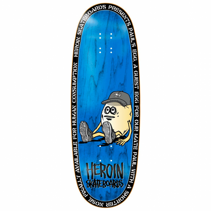 Heroin Paul's Egg Skateboard Deck 10.4"